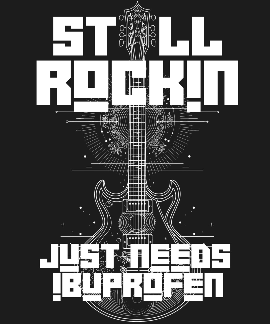 “Still Rockin', Just Needs Ibuprofen” Classic Rock T-Shirt – Westhaven Road